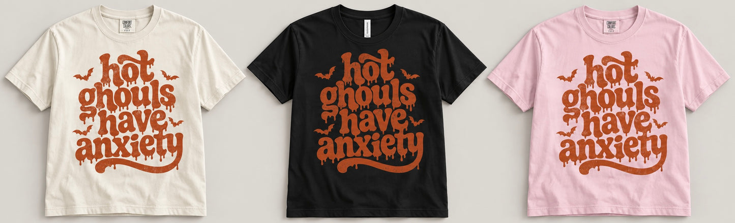Hot Ghouls Have Anxiety